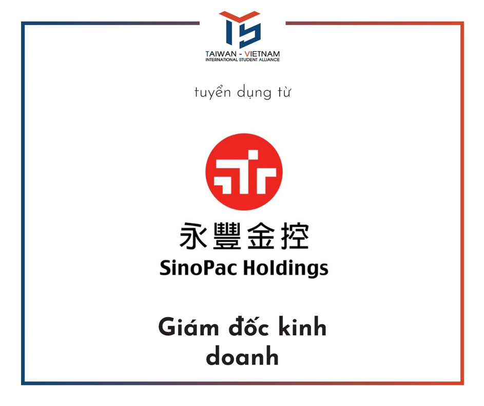 BANK SINOPAC TUYỂN KINH DOANH NƯỚC NGOÀI